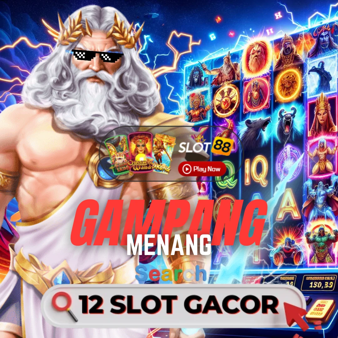 12 SLOT GACOR : Situs Slot Gacor Gampang Menang